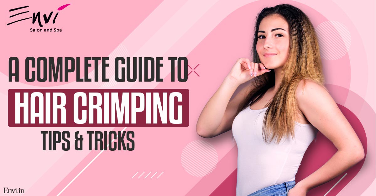 A Complete Guide To Hair Crimping Tips And Tricks